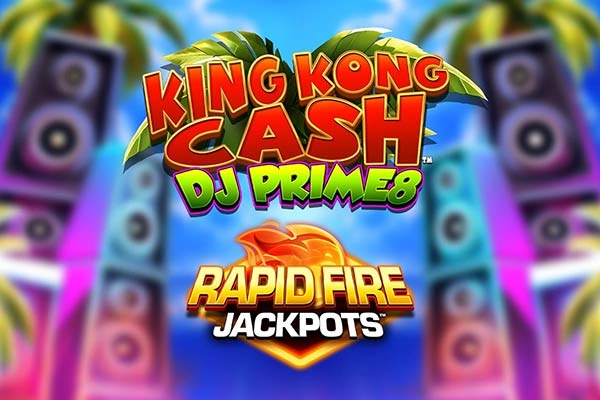 02912 king kong cash dj prime8 rapid fire jackpots